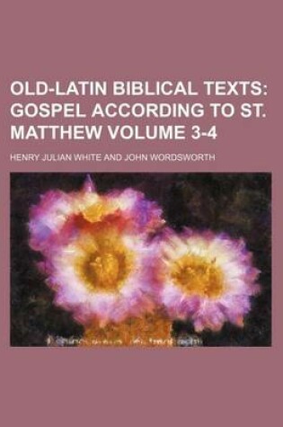 Cover of Old-Latin Biblical Texts Volume 3-4
