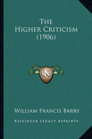 Cover of The Higher Criticism (1906)