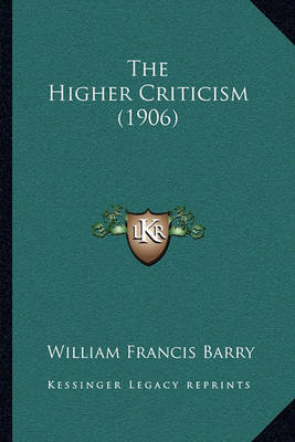 Book cover for The Higher Criticism (1906)