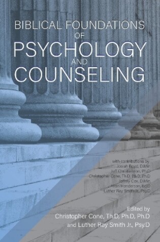 Cover of Biblical Foundations of Psychology and Counseling