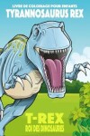 Book cover for Livre de coloriage pour enfants Tyrannosaurus rex (T-rex), roi des dinosaures