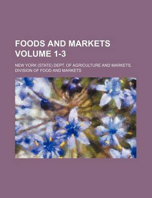 Book cover for Foods and Markets Volume 1-3