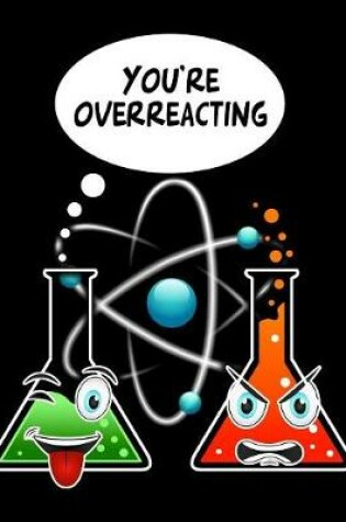 Cover of You're Overreacting