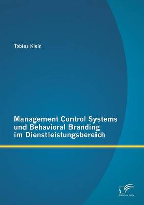 Book cover for Management Control Systems und Behavioral Branding im Dienstleistungsbereich