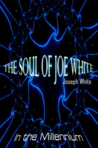 Cover of The Soul of Joe White