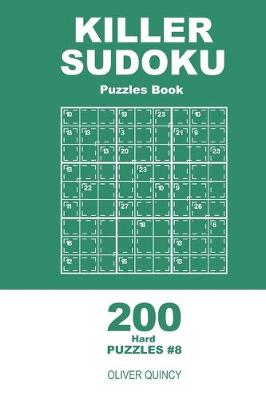 Book cover for Killer Sudoku - 200 Hard Puzzles 9x9 (Volume 8)