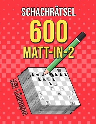 Book cover for Schachrätsel 600 Matt in 2