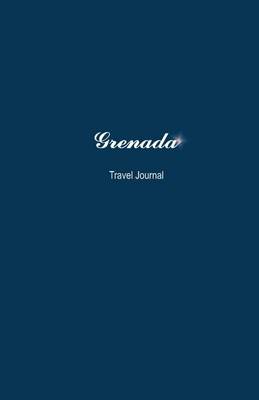 Book cover for Grenada Travel Journal