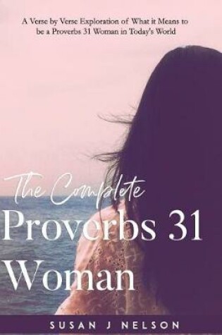 Cover of The Complete Proverbs 31 Woman