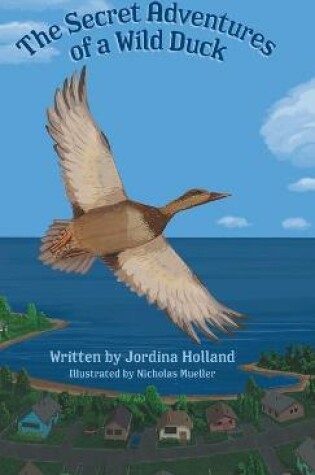 Cover of The Secret Adventures of a Wild Duck