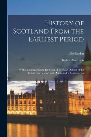 Cover of History of Scotland From the Earliest Period