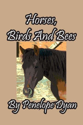 Book cover for Horses, Birds And Bees
