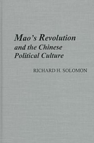 Cover of Mao's Revolution and the Chinese Political Culture