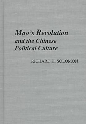 Book cover for Mao's Revolution and the Chinese Political Culture