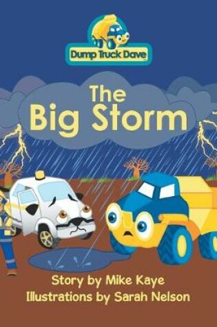 Cover of Dump Truck Dave . . . The Big Storm