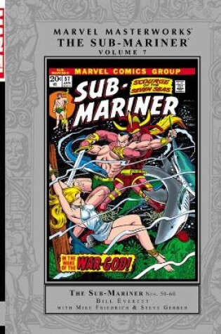Cover of Marvel Masterworks: The Sub-mariner Vol. 7