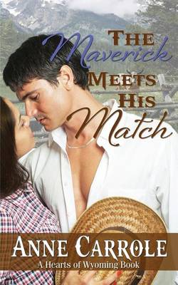 Book cover for The Maverick Meets His Match