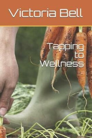 Cover of Tapping to Wellness