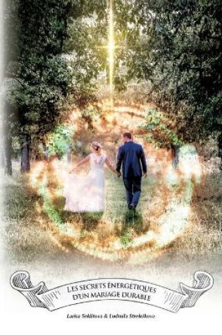 Cover of Les secrets energetiques d'un mariage durable