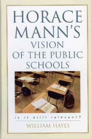 Cover of Horace Mann's Vision of the Public Schools