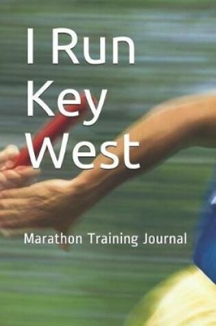 Cover of I Run Key West