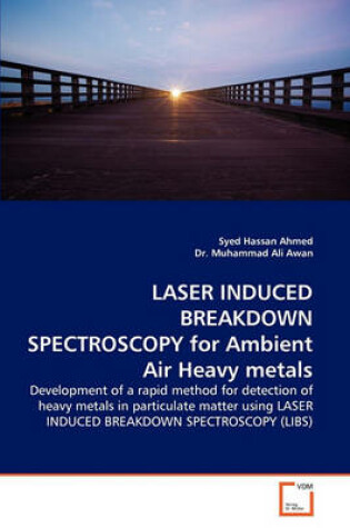 Cover of Laser Induced Breakdown Spectroscopy for Ambient Air Heavy Metals