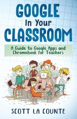 Book cover for Google In Your Classroom