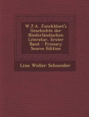 Book cover for W.J.A. Jonckbloet's Geschichte Der Niederlandischen Literatur, Erster Band