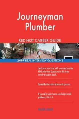 Cover of Journeyman Plumber Red-Hot Career Guide; 2497 Real Interview Questions