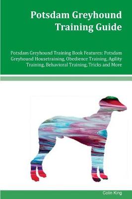 Book cover for Potsdam Greyhound Training Guide Potsdam Greyhound Training Book Features