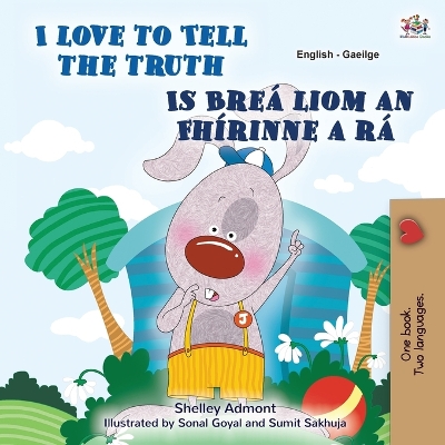 Book cover for I Love to Tell the Truth (English Irish Bilingual Children's Book)