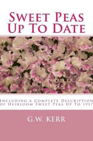 Cover of Sweet Peas Up to Date