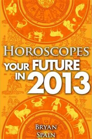 Cover of Horoscopes - Your Future in 2013