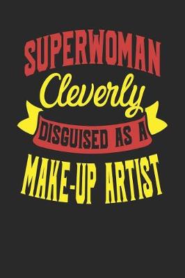 Book cover for Superwoman Cleverly Disguised As A Make-up Artist