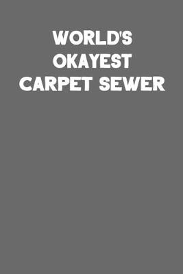 Book cover for World's Okayest Carpet Sewer