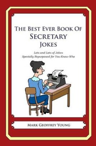 Cover of The Best Ever Book of Secretary Jokes