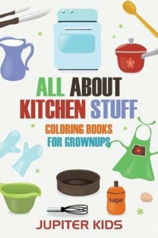 Cover of All About Kitchen Stuff