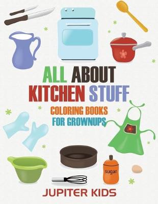 Cover of All About Kitchen Stuff