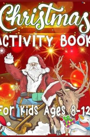 Cover of Christmas Activity Book For Kids Ages 8-12