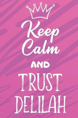 Book cover for Keep Calm And Trust Delilah