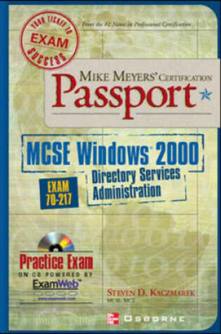 Cover of Mike Meyers' MCSE Windows 2000 Directory Services Administration Certification Passport (exam 70-217)