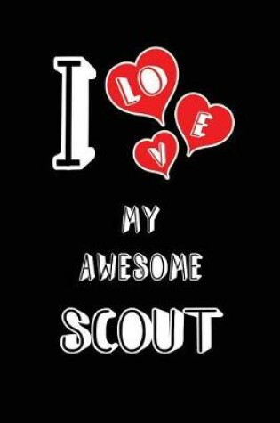 Cover of I Love My Awesome Scout