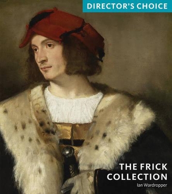 Cover of Frick Collection: Director's Choice