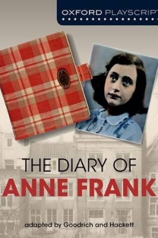 Cover of Oxford Playscripts: The Diary of Anne Frank