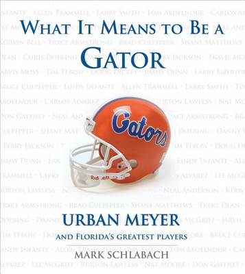 Book cover for What It Means to Be a Gator