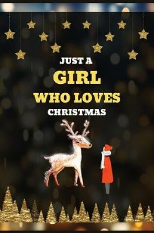 Cover of Just A Girl Who Loves Christmas