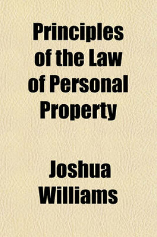 Cover of Principles of the Law of Personal Property