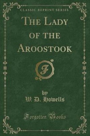 Cover of The Lady of the Aroostook (Classic Reprint)