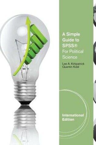 Cover of A Simple Guide to SPSS® for Political Science, International Edition