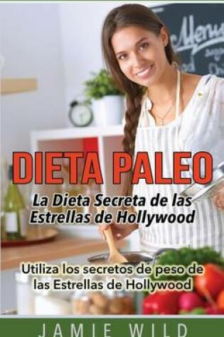 Cover of Dieta Paleo - La Dieta Secreta de Las Estrellas de Hollywood